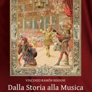 Ultime Pezzi Dalla storia alla musica. Viaggio intorno ai personaggi nelle opere di Verdi, Donizetti, Puccini, Giordano e Leoncavallo