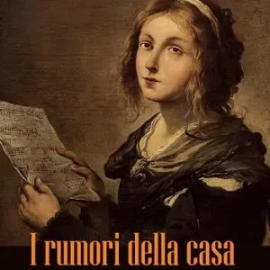 I rumori della casa Non Perdere