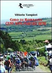 Sconto Giro di Romagna. Cent‘anni portati bene