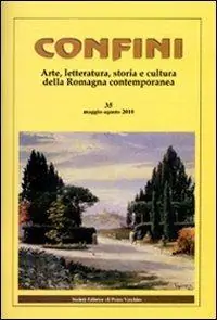 Consegna Rapida Confini. Arte, letteratura, storia e cultura della Romagna antica e contemporanea. Vol. 35