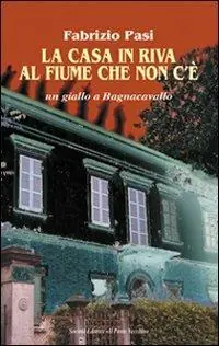La casa in riva al fiume che non c‘è Professionale