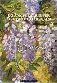 Reso Gratuito Un anniversario per Fortunato Teodorani