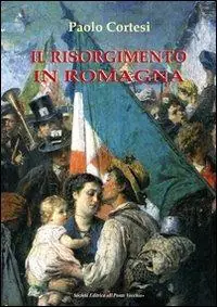 Ultimissimo Modello Il Risorgimento in Romagna