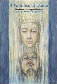 Saldi Il Paradiso di Dante illustrato da Angelo Ranzi. Ediz. illustrata