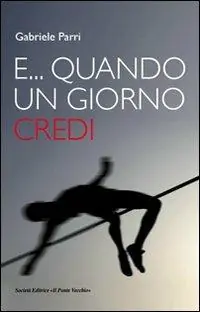 E... quando un giorno credi A Buon Prezzo