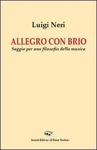 Allegro con brio. Saggio per una filosofia della musica Promozione Esclusiva