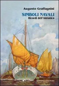 Simboli navali. Ricordi dell‘Adriatico A Buon Prezzo