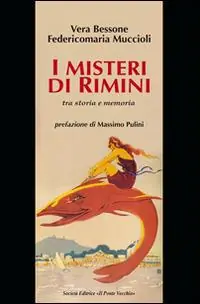 Offerta Limitata I misteri di Rimini tra storia e memoria