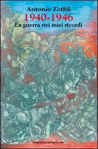 1940-1946. La guerra nei miei ricordi Offerta Limitata