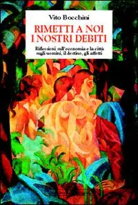 Nuovo Arrivo Rimetti a noi i nostri debiti