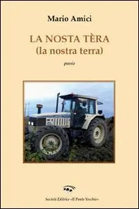 La nostra tèra. Ediz. italiana, inglese, francese e tedesca Offerta