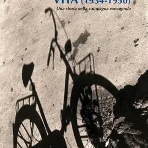Vita (1934-1950). Una storia nella campagna romagnola Di Tendenza