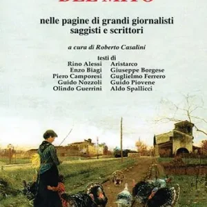 La Romagna del mito. Nelle pagine di grando giornalisti saggisti e scrittori Di Tendenza