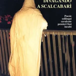 In qua e in là divagando a scalcabarì Ordina Subito