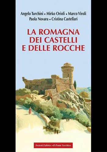 Direttamente Dal Produttore La Romagna dei castelli e delle rocche
