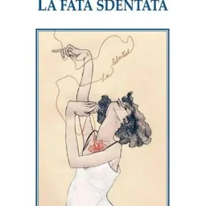 Popolare La fata sdentata