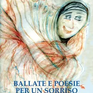 Subito Disponibile Ballate e poesie per un sorriso