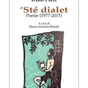 ‘Ste dialet. Poesie (1977-2015). Testo italiano a fronte Compra Adesso