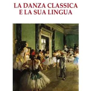 Occasione La danza classica e il suo linguaggio