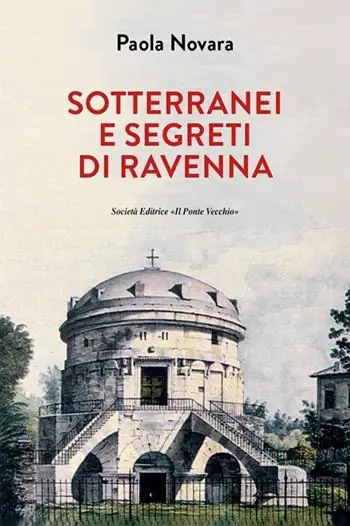 Vendita Finale Segreti e sotterranei di Ravenna