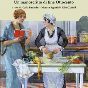 Ricettario. Un manoscritto di fine Ottocento Popolare