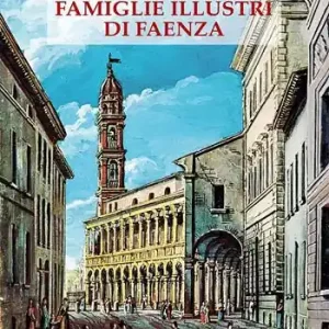Offerta Famiglie illustri di Faenza