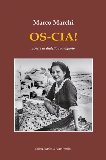 Os-cia! Poesie in dialetto romagnolo Promozione Esclusiva