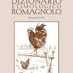Esclusivo Dizionario etimologico romagnolo