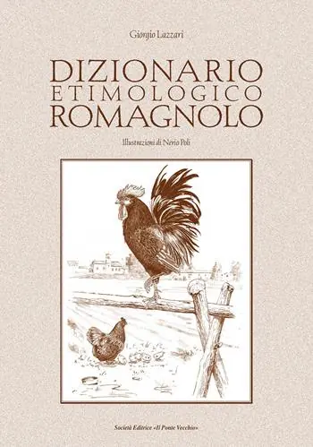 Esclusivo Dizionario etimologico romagnolo