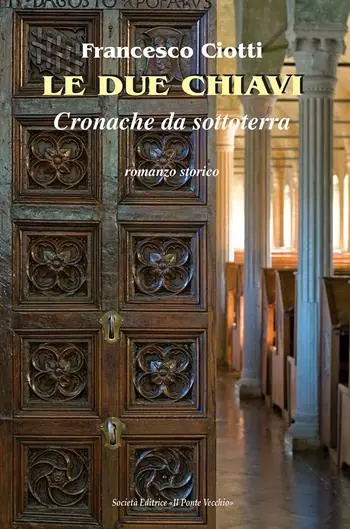 Le due chiavi. Cronache da sottoterra Nuova Collezione