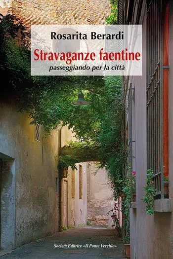 Pagamento Sicuro Stravaganze faentine, passeggiando per la città
