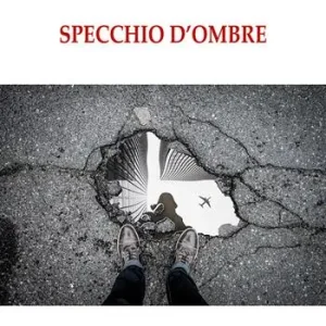 Ultima Occasione Specchio d‘ombra