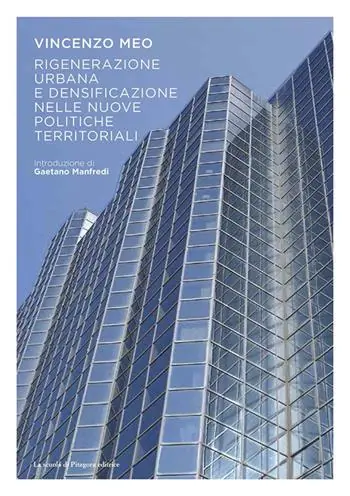 Rigenerazione urbana e densificazione nelle nuove politiche territoriali Prezzo Di Fabbrica
