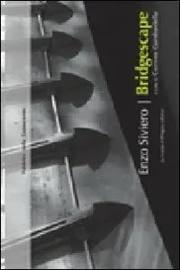 Saldi Bridgescape. Opere e progetti 1999-2010. Ediz. italiana e inglese