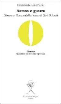 Compra Adesso Nomos e guerra. Glosse al «Nomos della terra» di Carl Schmitt
