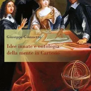 Prezzo Scontato Idee innate e ontologia della mente in Cartesio
