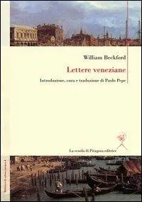 Lettere veneziane. Ediz. italiana e inglese Esclusivo