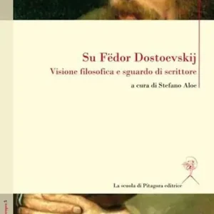 Compra Oggi Stesso Su Fedor Dostoevskij. Visione filosofica e sguardo di scrittore. Ediz. multilingue