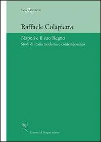 Napoli e il suo regno. Studi di storia moderna e contemporanea Subito Disponibile