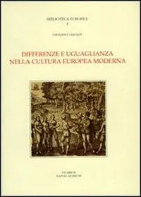 Must-Have Differenze e uguaglianza nella cultura europea moderna. Scritti 1966-1991