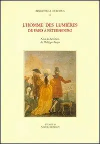 L‘ homme des lumières. De Paris à Pétersbourg Promozione Esclusiva