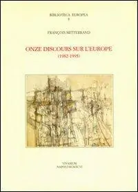 Onze discours sur l‘Europe (1982-1995) Offerta Limitata