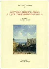 Gotthold Ephraim Lessing e i suoi contemporanei in Italia Compra Oggi Stesso