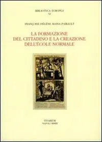 Pagamento Sicuro La formazione del cittadino e la creazione dell‘École Normale