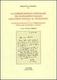 Consegna Rapida La corrispondenza epistolare tra matematici italiani. Dall‘unità d‘Italia al Novecento e la figura scientifica e la corrispondenza epistolare di Federico Amodeo