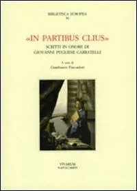 Ultima Occasione In partibus clius. Scritti in onore di Giovanni Pugliese Carratelli
