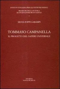 Prezzo Scontato Tommaso Campanella. Il progetto del sapere universale