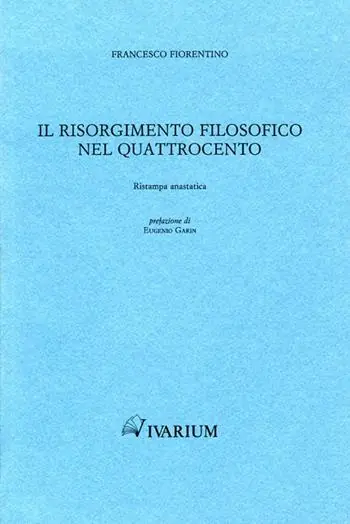 Il Risorgimento filosofico nel Quattrocento (rist. anast. 1885) Prezzo Conveniente
