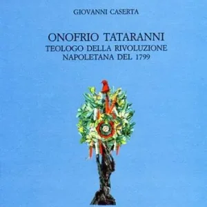 Prezzo Scontato Onofrio Tataranni. Teologo della rivoluzione napoletana del 1799