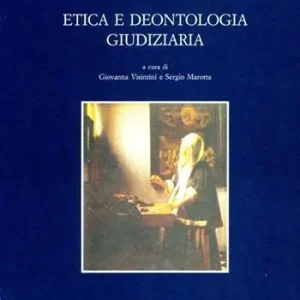 Etica e deontologia giudiziaria Professionale